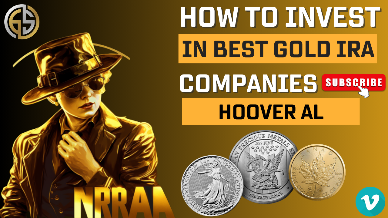Best Gold IRA Investing Companies Hoover AL